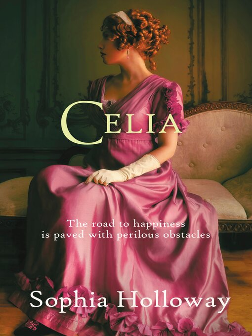 Title details for Celia by Sophia Holloway - Available